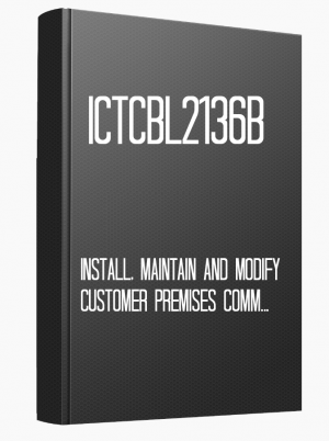 ICTCBL2136B Install, maintain and modify customer premises communications cabling: ACMA Restricted Rule