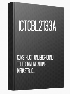 ICTCBL2133A Construct underground telecommunications infrastructure