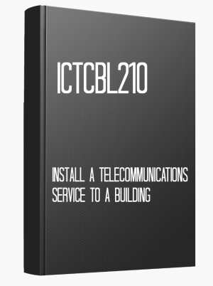 ICTCBL210 Install a telecommunications service to a building