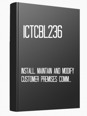ICTCBL236 Install, maintain and modify customer premises communications cabling: ACMA Restricted Rule
