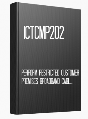 ICTCMP202 Perform restricted customer premises broadband cabling work: ACMA Restricted Rule
