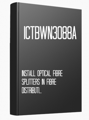 ICTBWN3088A Install optical fibre splitters in fibre distribution hubs
