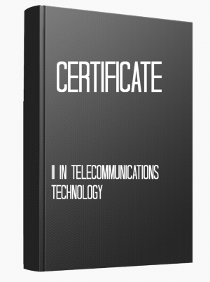ICT20315 Cert II in Telecommunications Technology
