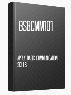 BSBCMM101 Apply basic communication skills
