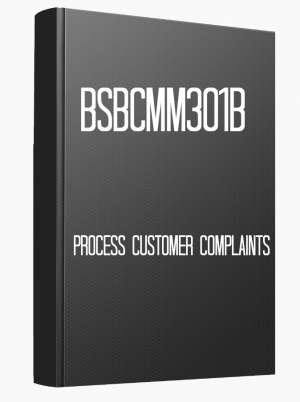BSBCMM301B Process customer complaints