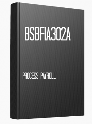 BSBFIA302A Process payroll