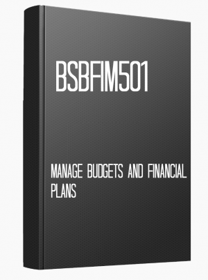 BSBFIM501 Manage budgets and financial plans