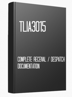 TLIA3015 Complete receival/despatch documentation
