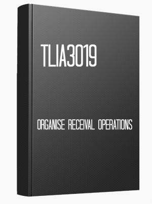 TLIA3019 Organise receival operations