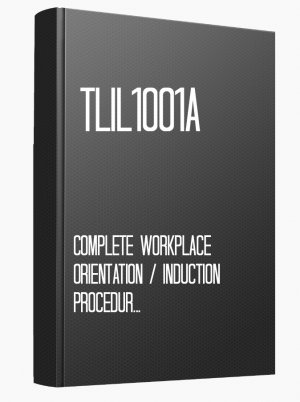 TLIL1001A Complete workplace orientation/induction procedures