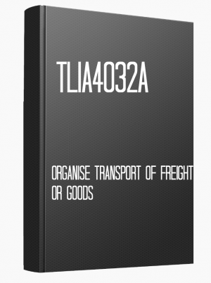 TLIA4032A Organise transport of freight or goods
