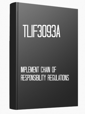 TLIF3093A Implement chain of responsibility regulations