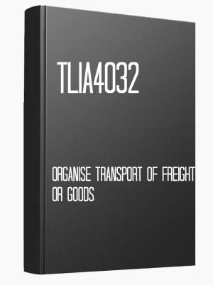 TLIA4032 Organise transport of freight or goods
