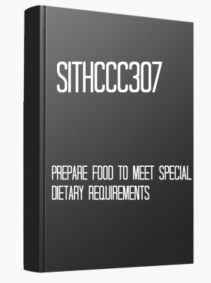 SITHCCC307 Prepare food to meet special dietary requirements