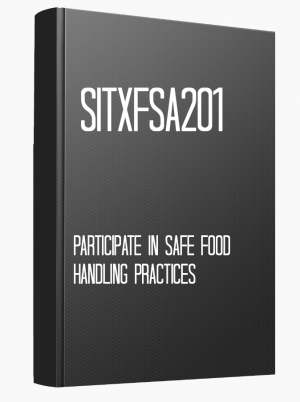 SITXFSA201 Participate in safe food handling practices