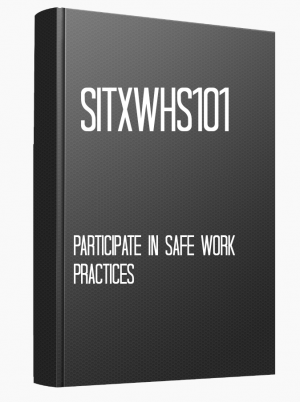SITXWHS101 Participate in safe work practices