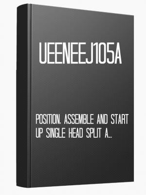 UEENEEJ105A Position, assemble and start up single head split air conditioning and water heating heat pump systems