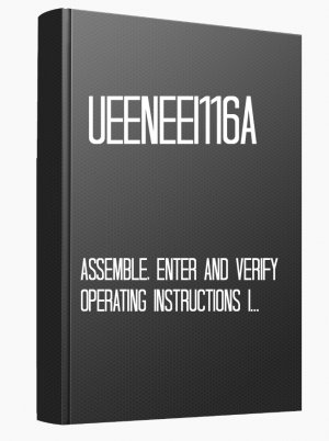UEENEEI116A Assemble, enter and verify operating instructions in microprocessor equipped devices