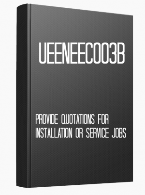 UEENEEC003B Provide quotations for installation or service jobs