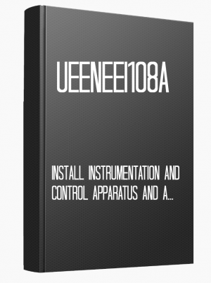 UEENEEI108A Install instrumentation and control apparatus and associated equipment