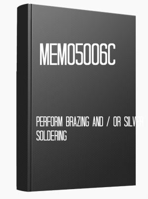 MEM05006C Perform brazing and/or silver soldering