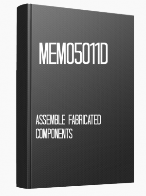 MEM05011D Assemble fabricated components