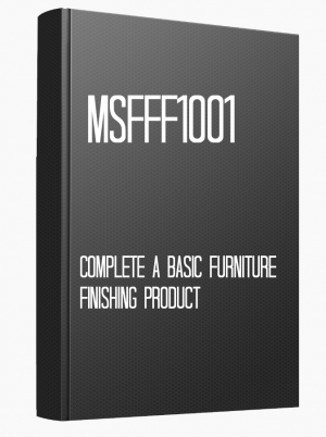 MSFFF1001 Complete a basic furniture finishing product