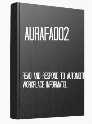 AURAFA002 Read and respond to automotive workplace information