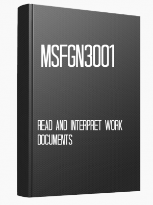 MSFGN3001 Read and interpret work documents