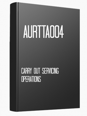 AURTTA004 Carry out servicing operations