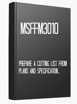 MSFFM3010 Prepare a cutting list from plans and specifications